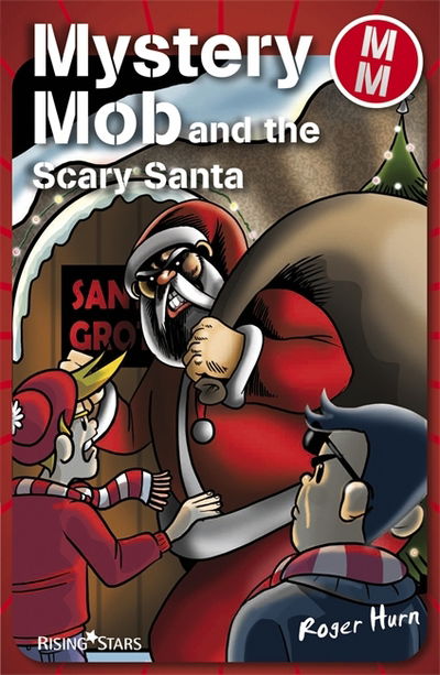 Cover for Roger Hurn · Mystery Mob and the Scary Santa Series 2 - Mystery Mob (Paperback Book) (2008)