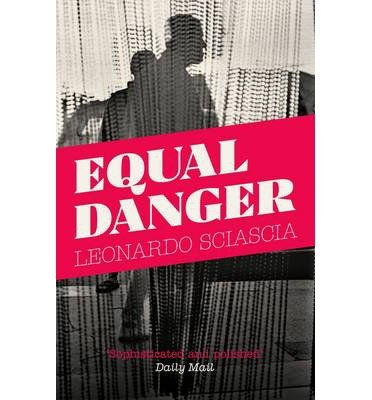 Cover for Leonardo Sciascia · Equal Danger (Paperback Bog) (2014)