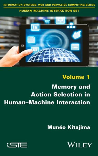 Cover for Muneo Kitajima · Memory and Action Selection in Human-Machine Interaction (Hardcover Book) (2016)