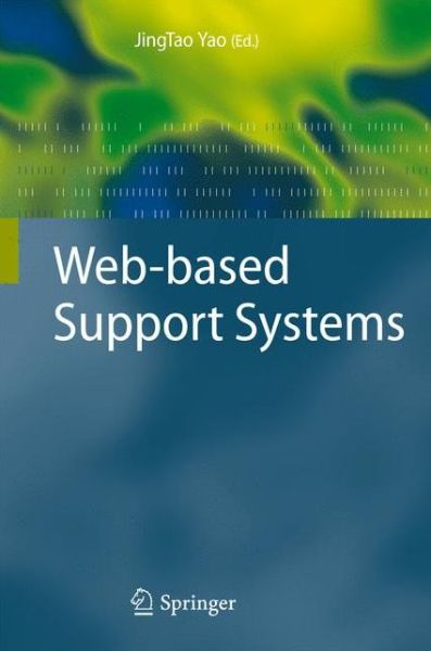 Cover for Jingtao Yao · Web-based Support Systems - Advanced Information and Knowledge Processing (Innbunden bok) [2010 edition] (2010)