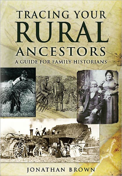 Cover for Jonathan Brown · Tracing Your Rural Ancestors: a Guide for Family Historians (Paperback Book) (2011)