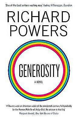 Generosity: From the Booker Prize-shortlisted author of BEWILDERMENT - Richard Powers - Books - Atlantic Books - 9781848871274 - August 1, 2011