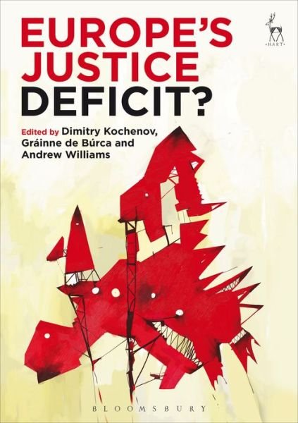 Cover for Kochenov Dimitry · Europe’s Justice Deficit? (Hardcover Book) (2015)