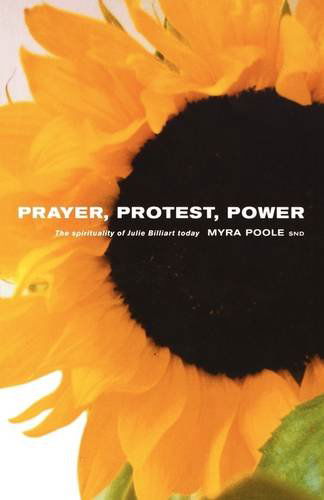 Cover for Myra Poole · Prayer, Protest, Power: The Spirituality of Julie Billiart Today (Paperback Book) (2001)