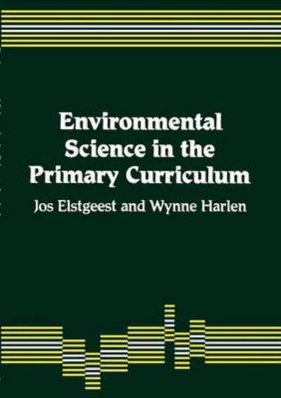 Cover for Jos Elstgeest · Environmental Science in the Primary Curriculum (Pocketbok) (1990)