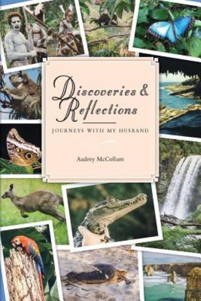 Cover for Audrey McCollum · Discoveries &amp; Reflections : Journeys with My Husband (Paperback Book) (2016)