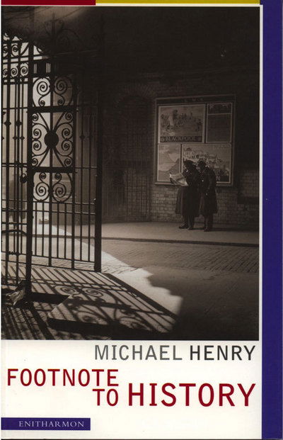 Cover for Michael Henry · Footnote to History (Paperback Book) (2002)