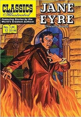 Cover for Charlotte Bronte · Jane Eyre - Classics Illustrated (Paperback Book) (2009)