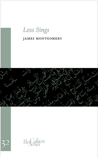 Cover for James Montgomery · Loss Sings: The Cahier Series 32 (Paperback Bog) (2019)