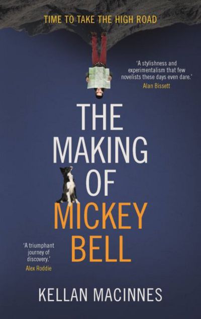 Cover for Kellan MacInnes · The Making of Mickey Bell (Paperback Book) (2016)