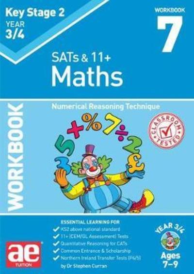 Cover for Dr Stephen C Curran · KS2 Maths Year 3/4 Workbook 7: Numerical Reasoning Technique (Paperback Book) (2018)