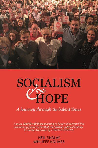 Cover for Neil Findlay · Socialism and Hope: A Journey through Turbulent Times (Paperback Book) (2017)