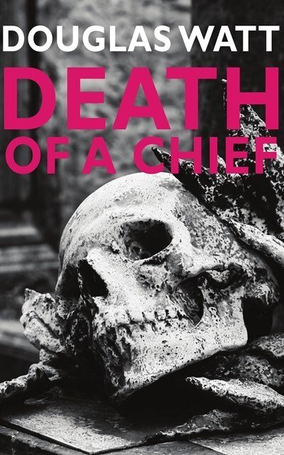 Cover for Douglas Watt · Death of a Chief - John MacKenzie (Paperback Book) [2 New edition] (2021)