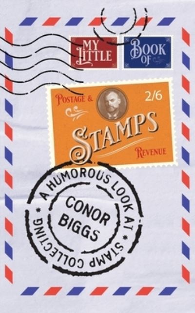 Cover for Conor Biggs · My Little Book of Stamps (Book) (2023)