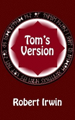 Cover for Robert Irwin · Tom's Version - Dedalus Original Fiction in Paperback (Paperback Bog) (2023)