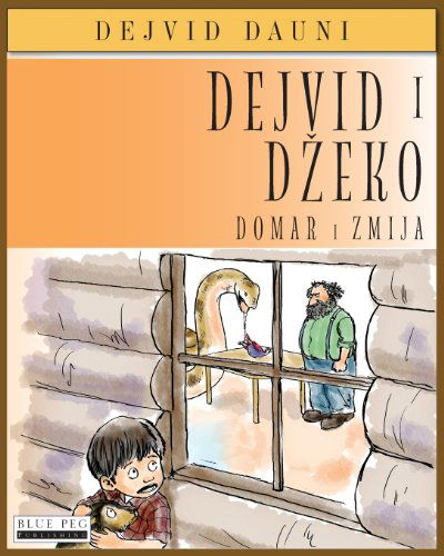 Cover for David Downie · Dejvid I Dzeko: Domar I Zmija (Taschenbuch) [Serbian edition] (2012)