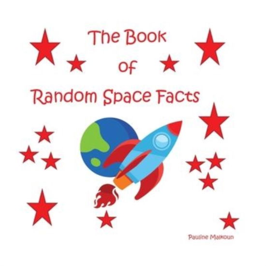 Cover for Pauline Malkoun · The Book of Random Space Facts (Taschenbuch) (2022)