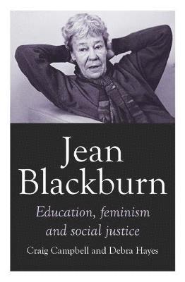 Cover for Craig Campbell · Jean Blackburn: Education, Feminism and Social Justice (Paperback Book) (2019)