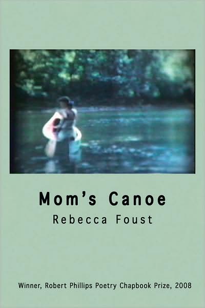 Cover for Rebecca Foust · Mom's Canoe (Paperback Book) (2009)