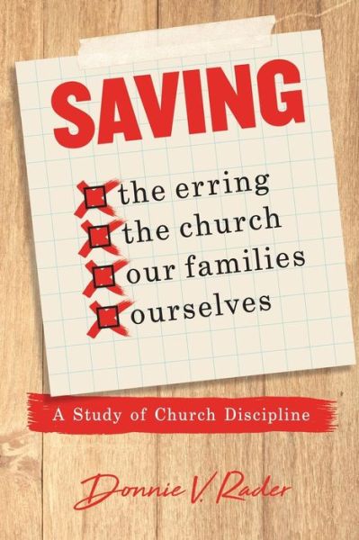 Cover for Donnie V Rader · Saving : the Erring, the Church, Our Families, Ourselves (Paperback Book) (2018)