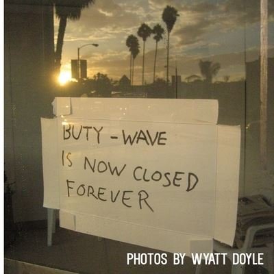 Cover for Wyatt Doyle · Buty-Wave Is Now Closed Forever (Paperback Book) (2017)