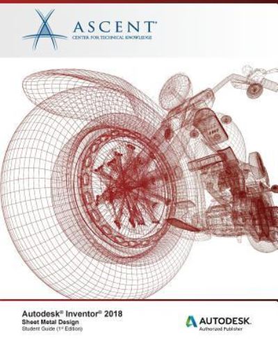 Cover for Ascent - Center for Technical Knowledge · Autodesk Inventor 2018 Sheet Metal Design (Pocketbok) (2017)