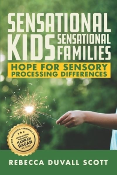 Cover for Rebecca Duvall Scott · Sensational Kids, Sensational Families (Paperback Book) (2020)