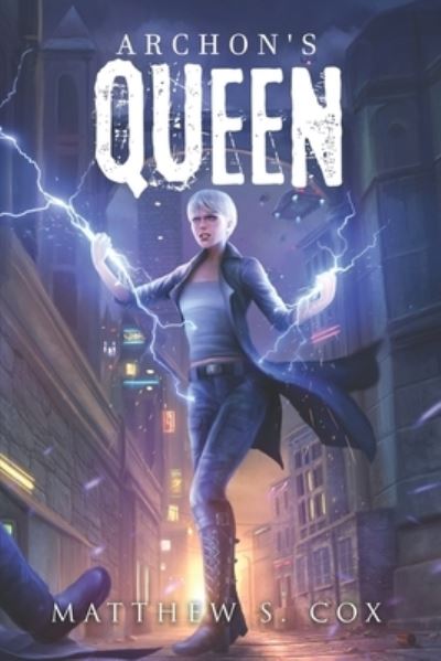 Cover for Matthew S Cox · Archon's Queen (Paperback Book) (2019)