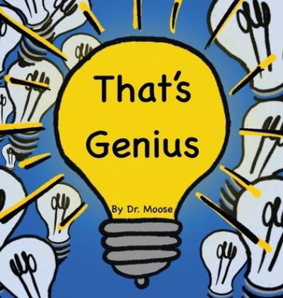 Cover for Moose · That's Genius (Book) (2022)