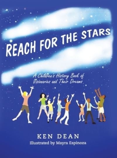 Cover for Ken Dean · Reach for the Stars (Hardcover Book) (2019)