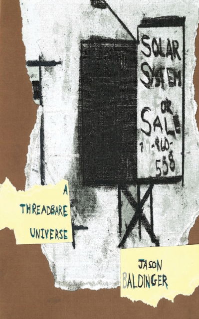 A Threadbare Universe - Jason Baldinger - Books - Kung Fu Treachery Press - 9781952411274 - November 28, 2020