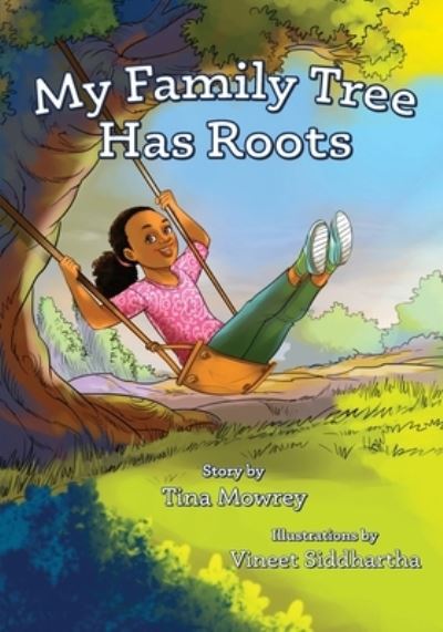 Cover for Tina Mowrey · My Family Tree Has Roots (Pocketbok) (2022)