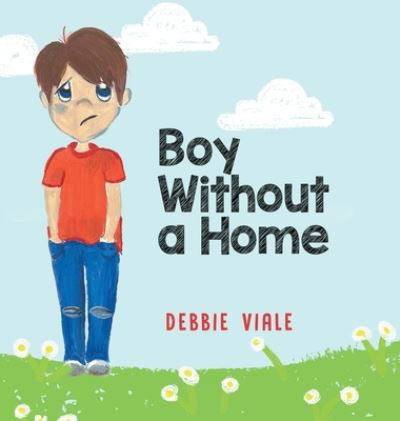 Cover for Debbie Viale · Boy Without a Home (Book) (2022)
