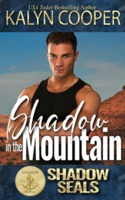 Shadow in the Mountain - Kalyn Cooper - Books - Black Swan Publishing, LLC - 9781970145274 - February 18, 2022