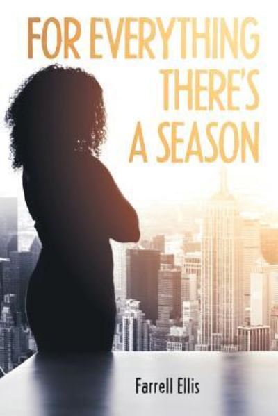 Cover for Farrell Ellis · For Everything There's a Season (Paperback Book) (2019)