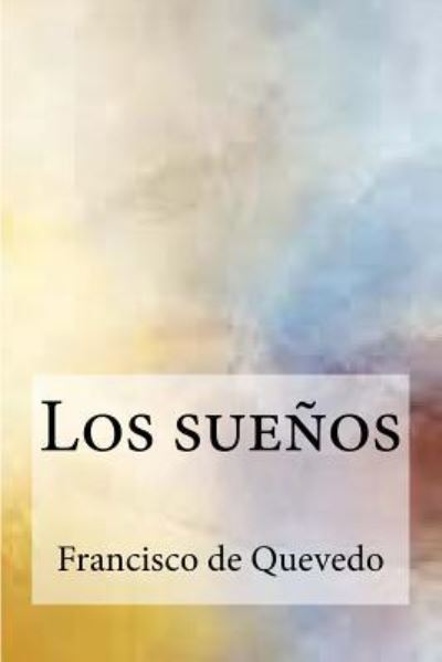 Cover for Francisco de Quevedo · Los Sue os (Taschenbuch) (2017)