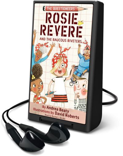 Cover for Andrea Beaty · Rosie Revere and the Raucous Riveters (N/A) (2018)