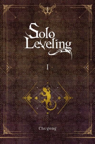 Cover for Chugong · Solo Leveling, Vol. 1 (light novel) (Paperback Book) (2021)