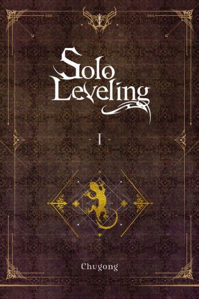 Cover for Chugong · Solo Leveling, Vol. 1 (light novel) (Pocketbok) (2021)