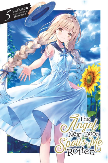 Cover for Saekisan · The Angel Next Door Spoils Me Rotten, Vol. 5 (light novel) - ANGEL NEXT DOOR SPOILS ME ROTTEN LIGHT NOVEL (Paperback Book) (2023)