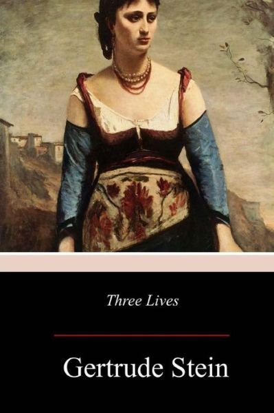 Cover for Gertrude Stein · Three Lives (Paperback Book) (2017)