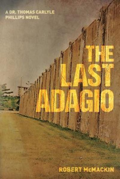 Cover for Robert McMackin · The Last Adagio (Paperback Book) (2018)