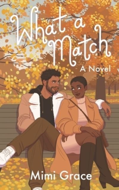 Cover for Mimi Grace · What a Match (Paperback Book) (2022)