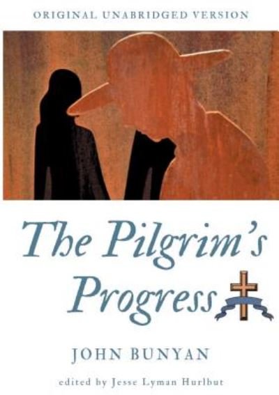 The Pilgrim's Progress: Original unabridged version - John Bunyan - Books - Books on Demand - 9782322134274 - February 11, 2019