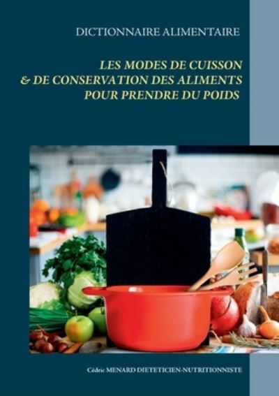 Cover for Menard · Dictionnaire alimentaire des mod (Buch) (2020)