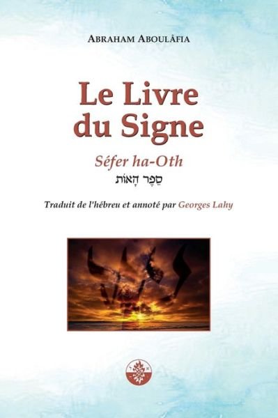 Cover for Aboulafia Abraham · Le Livre du Signe (Paperback Bog) (2019)