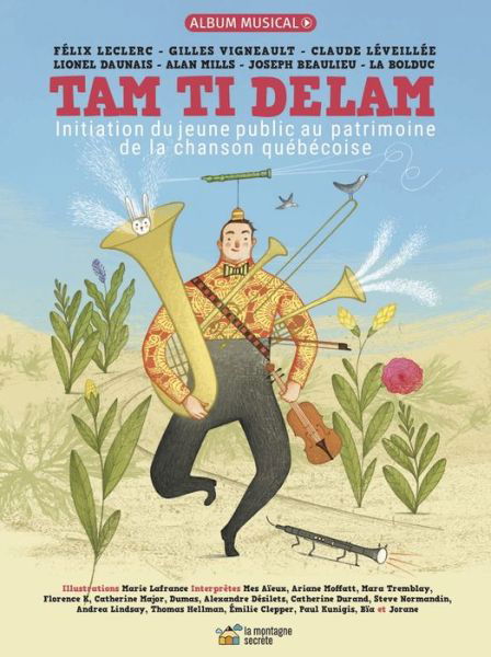 Cover for Felix Leclerc · Tam Ti Delam: Initiation du jeune public au patrimoine de la chanson quebecoise (Gebundenes Buch) (2019)