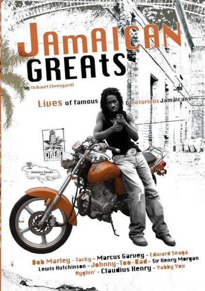 Jamaican Greats - Thibault Ehrengardt - Böcker - Dread Editions - 9782953398274 - 28 juni 2014