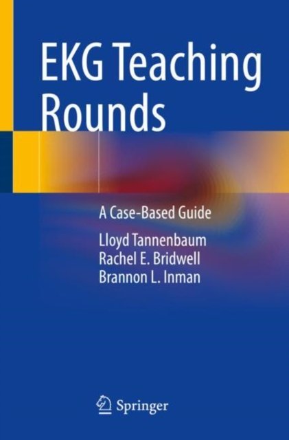 Cover for Lloyd Tannenbaum · EKG Teaching Rounds: A Case-Based Guide (Pocketbok) [1st ed. 2022 edition] (2022)