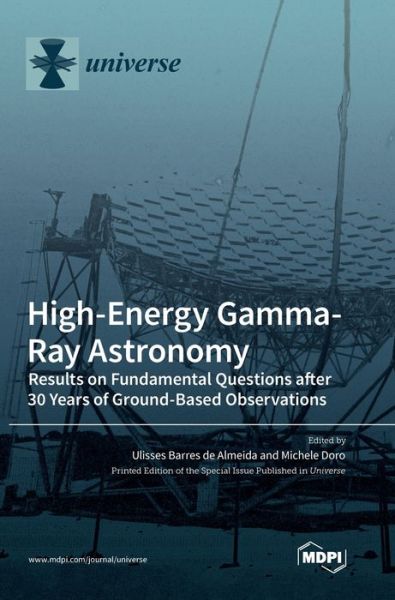 High-Energy Gamma-Ray Astronomy - Mdpi AG - Książki - Mdpi AG - 9783036557274 - 23 grudnia 2022